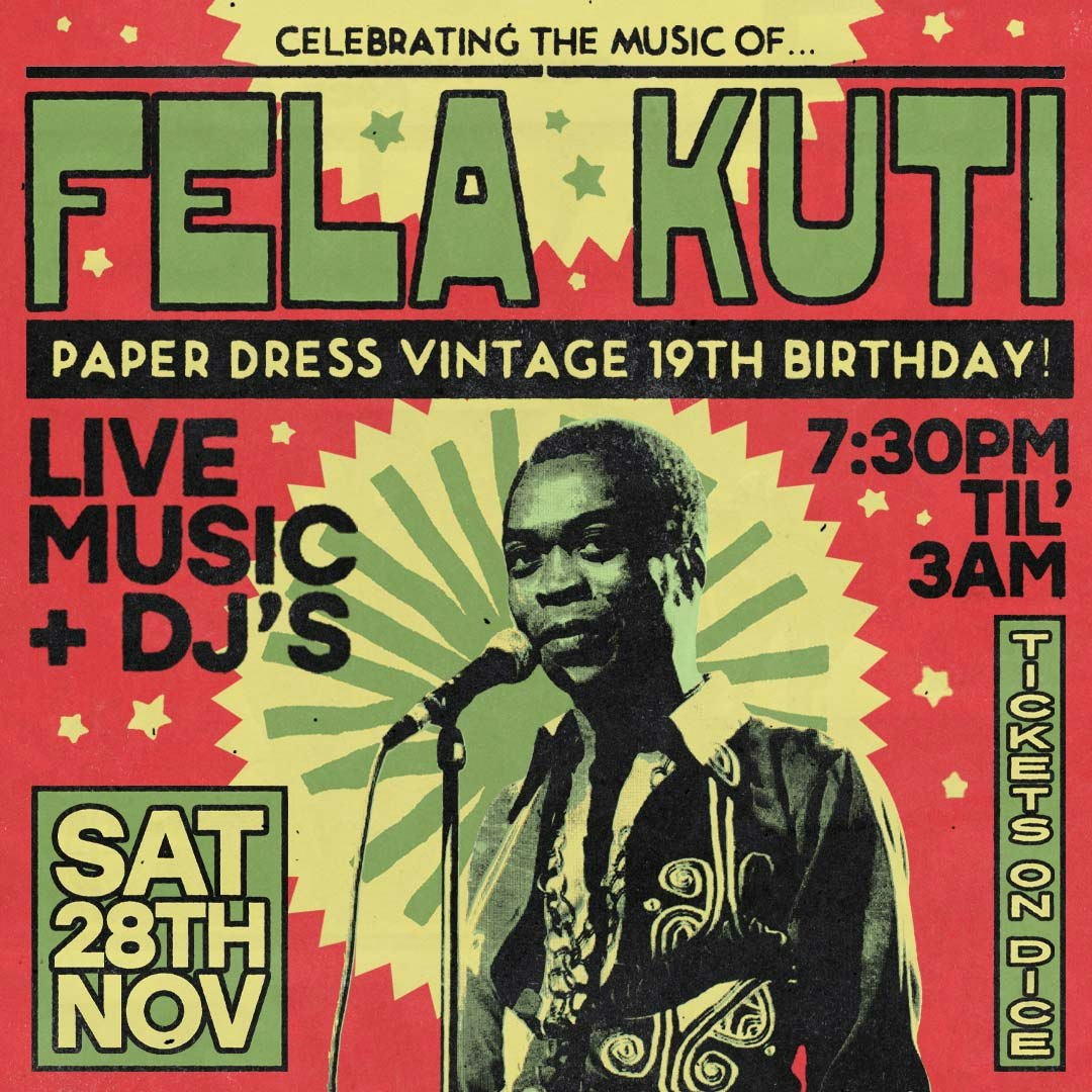 Paper Dress' 19th Birthday: Fela Kuti