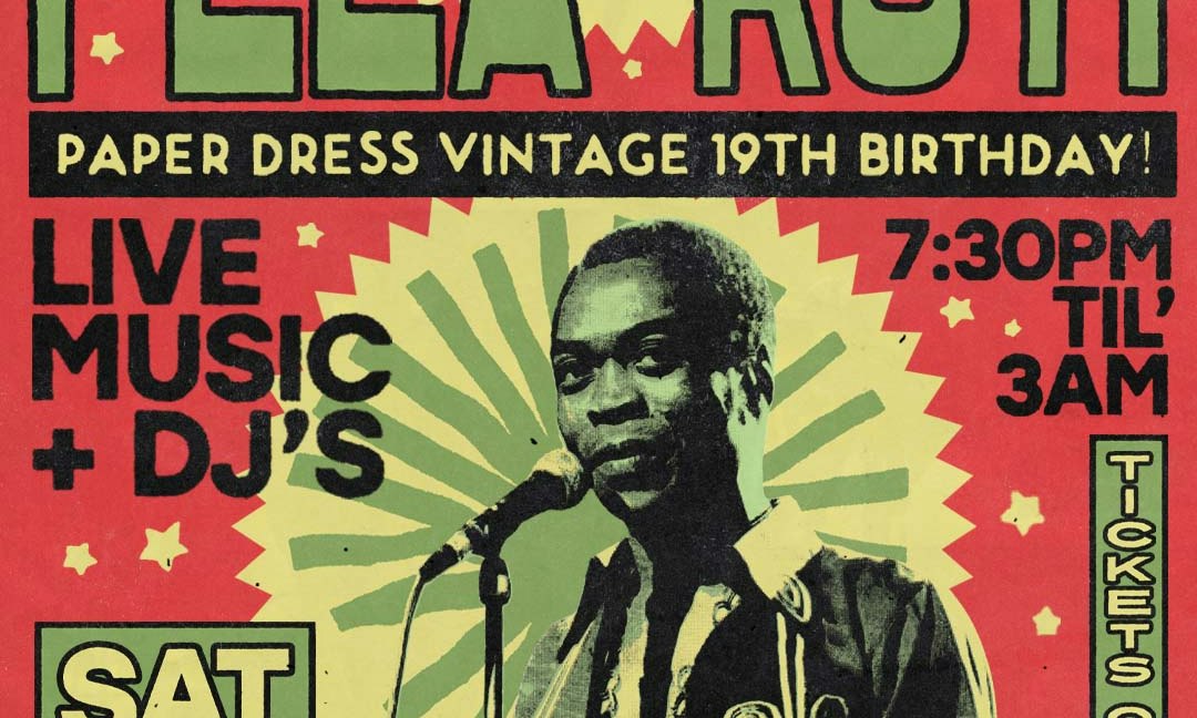 Paper Dress' 19th Birthday: Fela Kuti