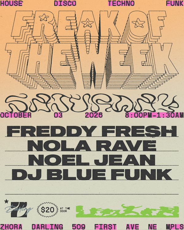 Freak of the Week w/ Freddy Fresh, Nola Rave, Noel Jean, & DJ Blue Funk