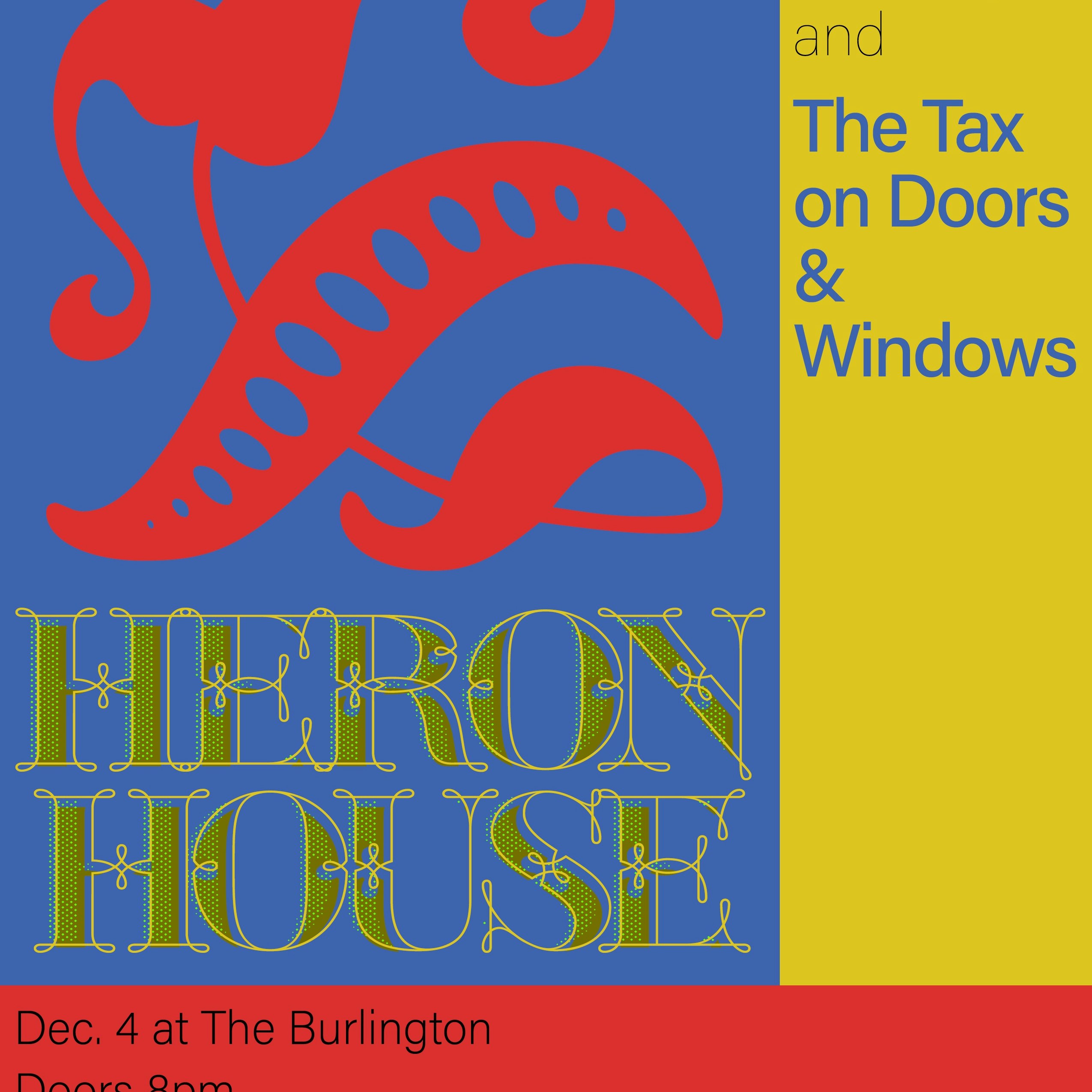 Heron House // Koinflip // The Tax on Doors & Windows