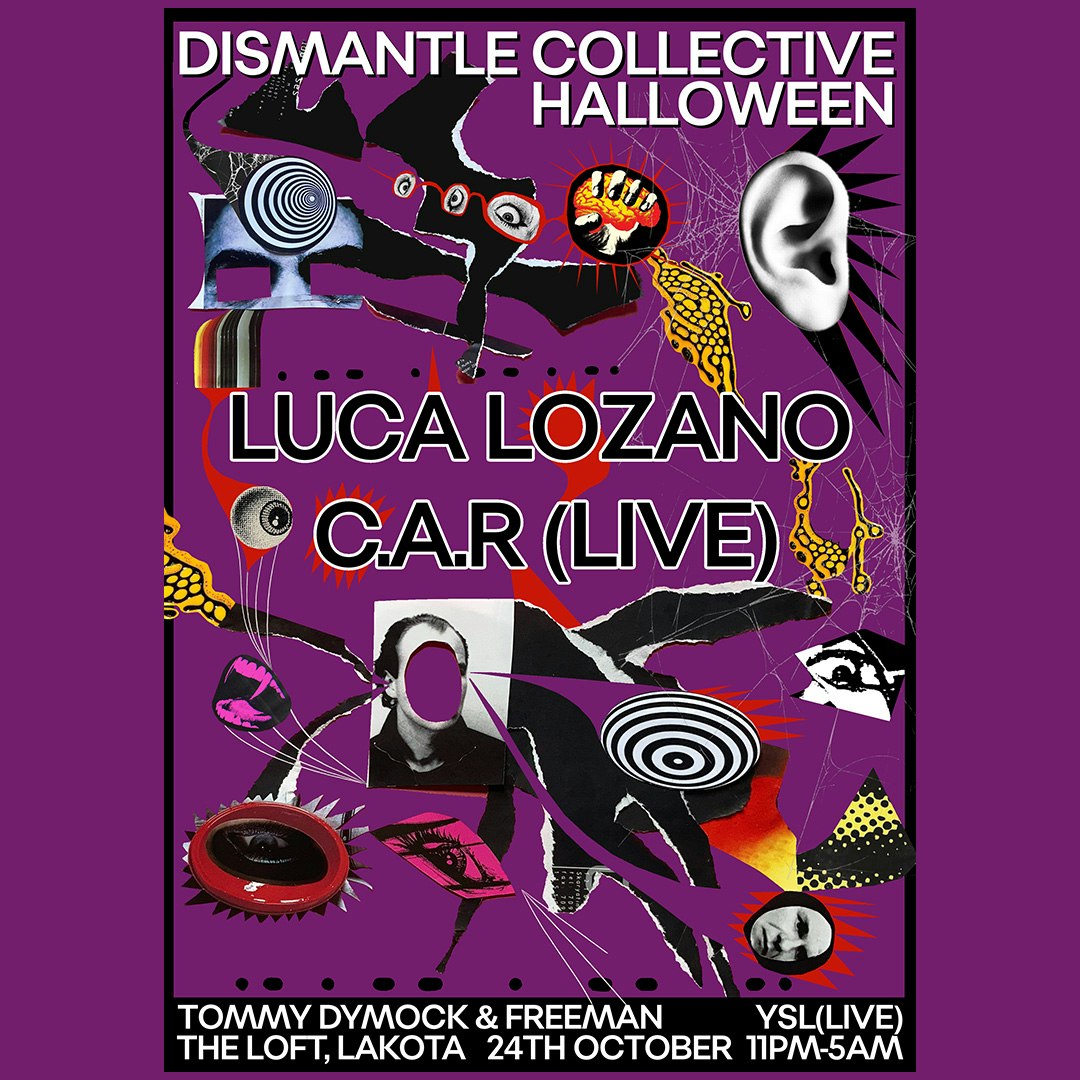 Dismantle Collective Halloween with Luca Lozano & C.A.R (live). at Lakota, Bristol