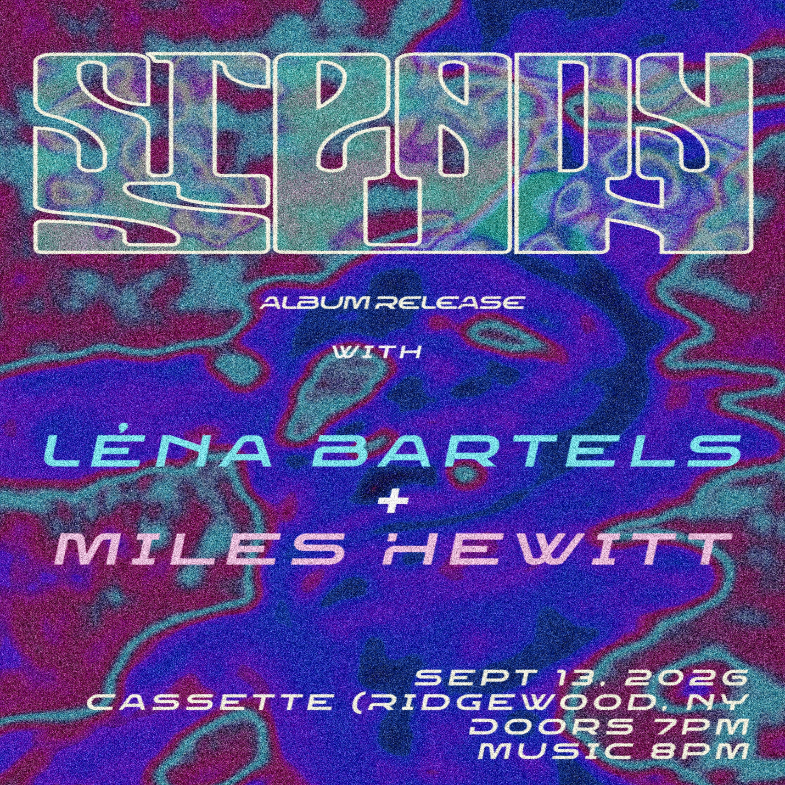 STEADY SUN, LENA BARTELS, MILES HEWITT