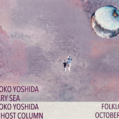 SHOKO YOSHIDA / MARY SEA / A GHOST COLUMN