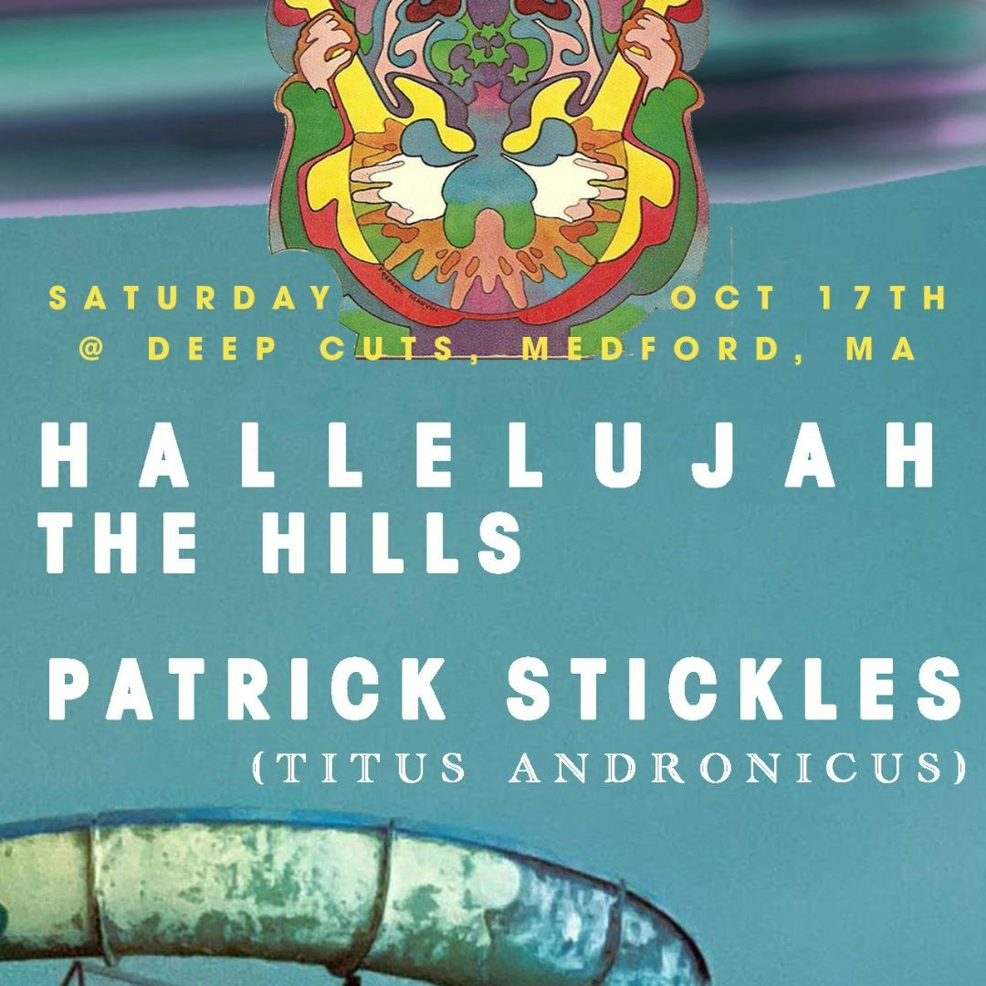 Hallelujah The Hills / Patrick Stickles