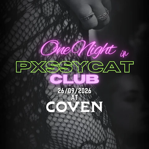 ONE NIGHT IN PXSSYCAT CLUB