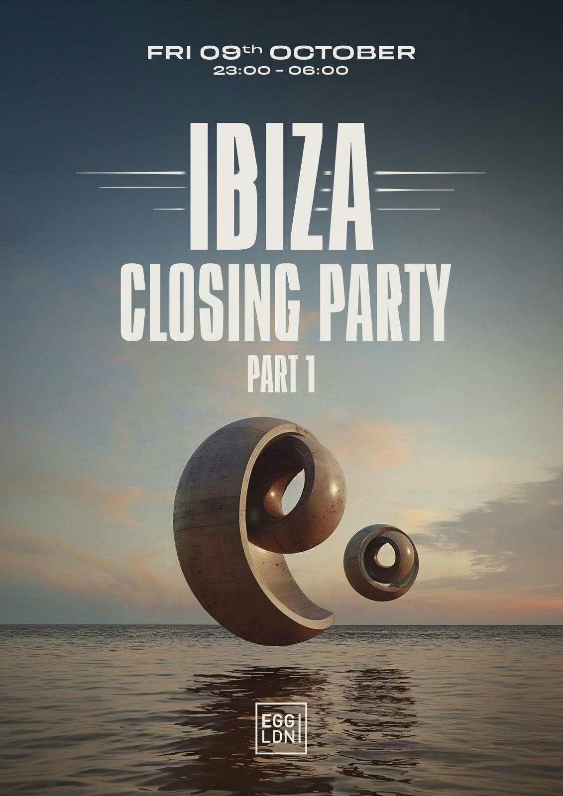 Ibiza Closing Party pt.1 / Free Party at Egg LDN, London