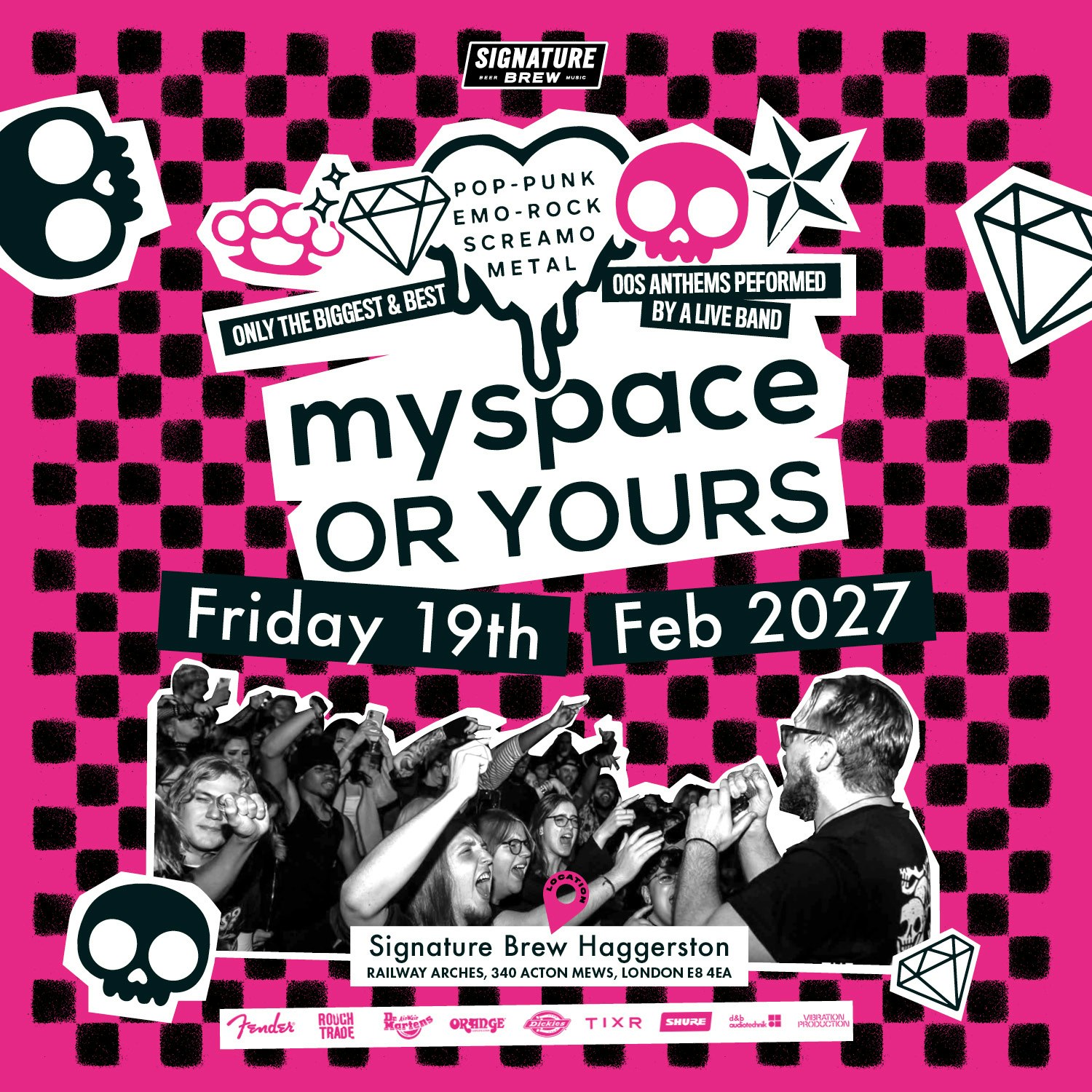 Myspace Or Yours? | London Tickets | 19 Feb | Signature Brew