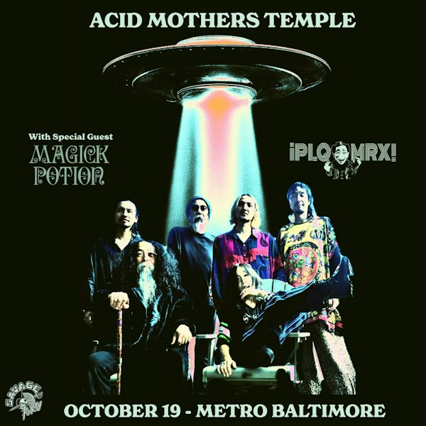 ACID MOTHERS TEMPLE w/ Magick Potion and PLQ MRX