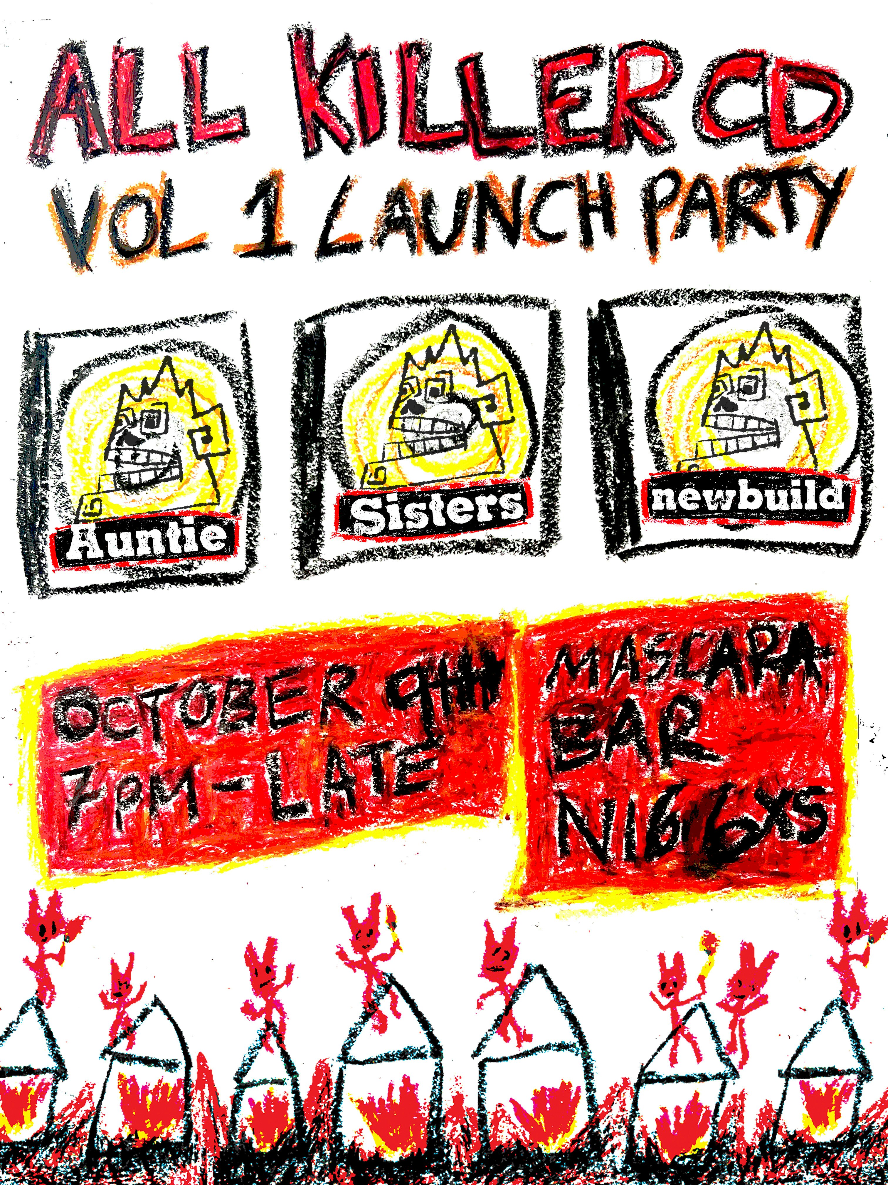 All Killer CD Launch: Sisters + Auntie + newbuild at Mascara Bar, London