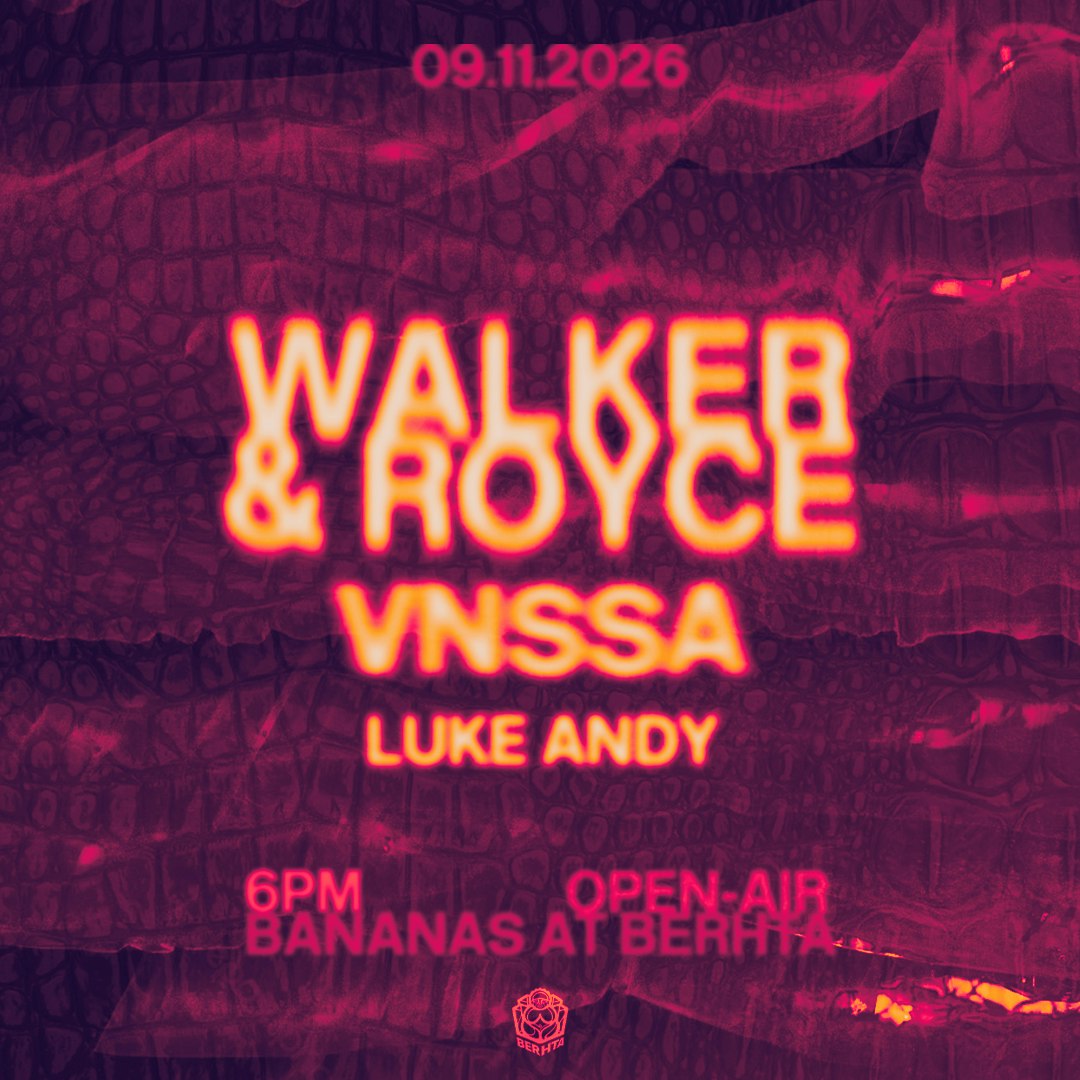 Walker & Royce, VNSSA, Luke Andy [Open Air]