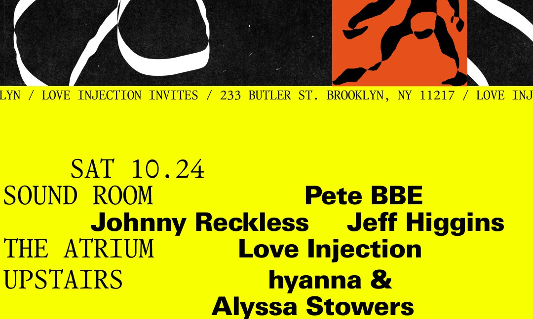 Love Injection Invites: Pete BBE, Johnny Reckless, Jeff Higgins, hyanna & Alyssa Stowers