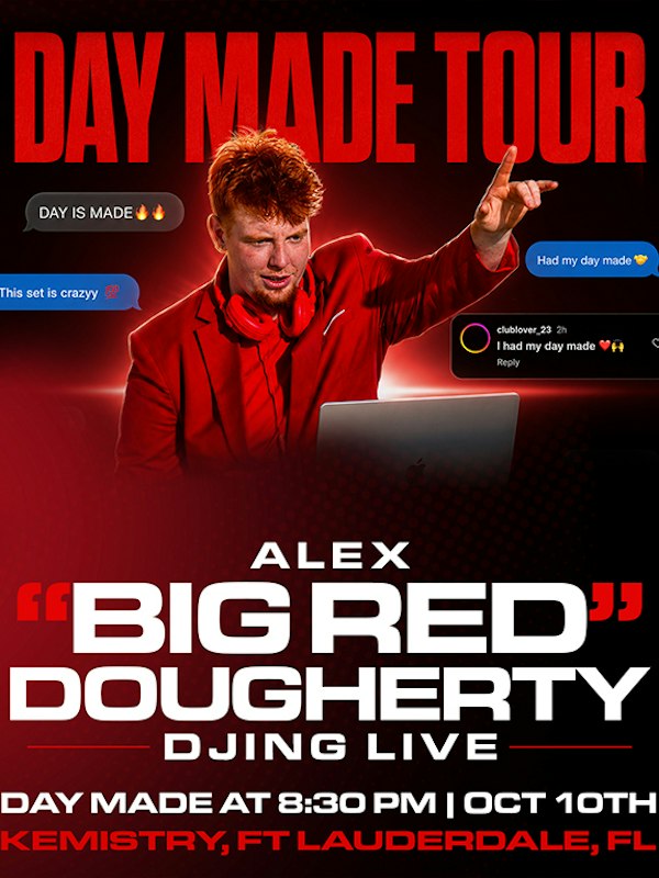 Day Made Tour Ft. Big Red (Alex Dougherty)