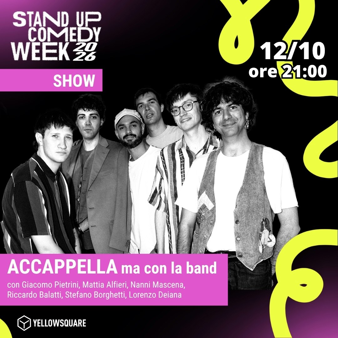 Stand Up Comedy Week | Accappella ma con la band