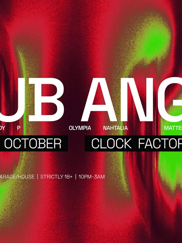 Clock Factory Presents: Club Angel