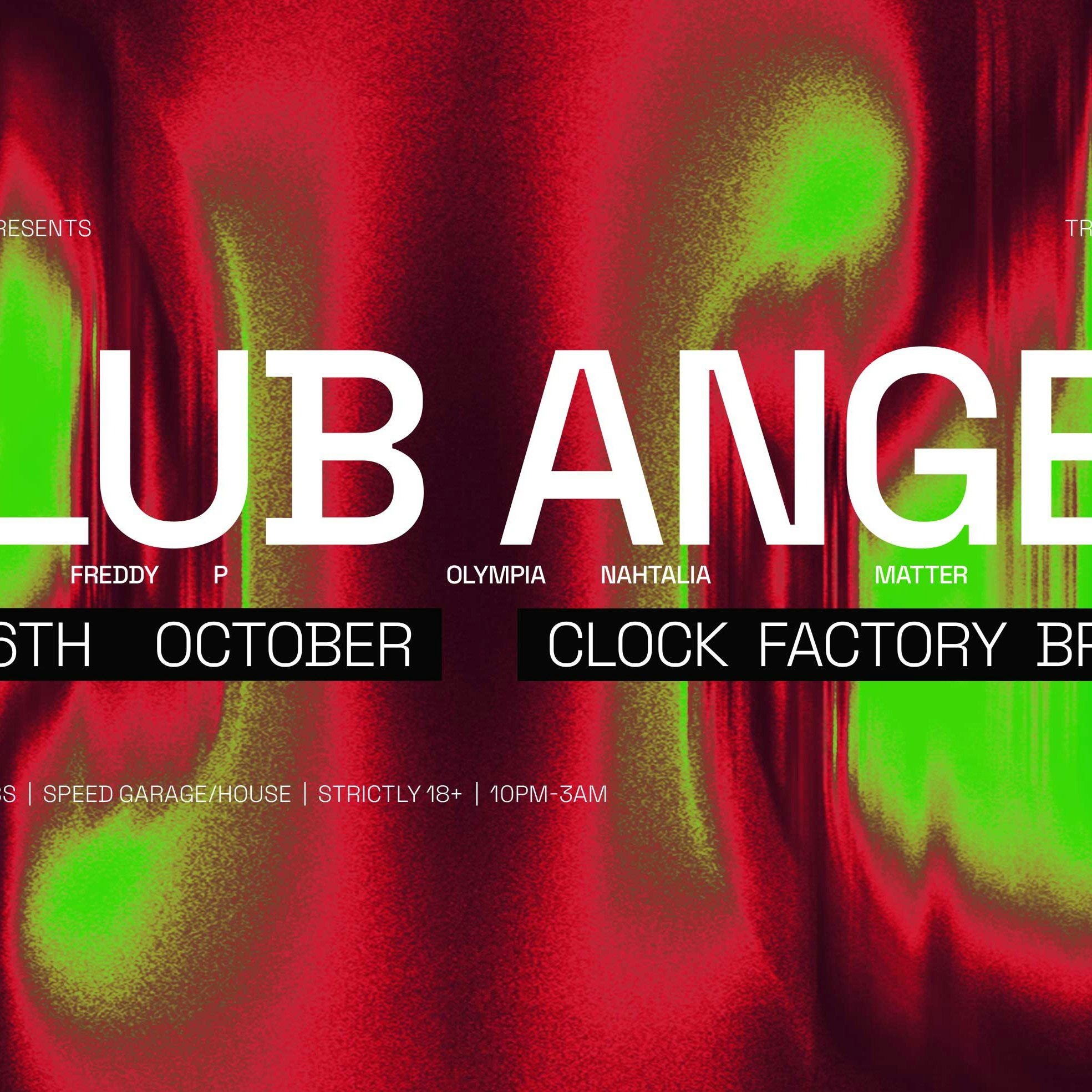 Clock Factory Presents: Club Angel