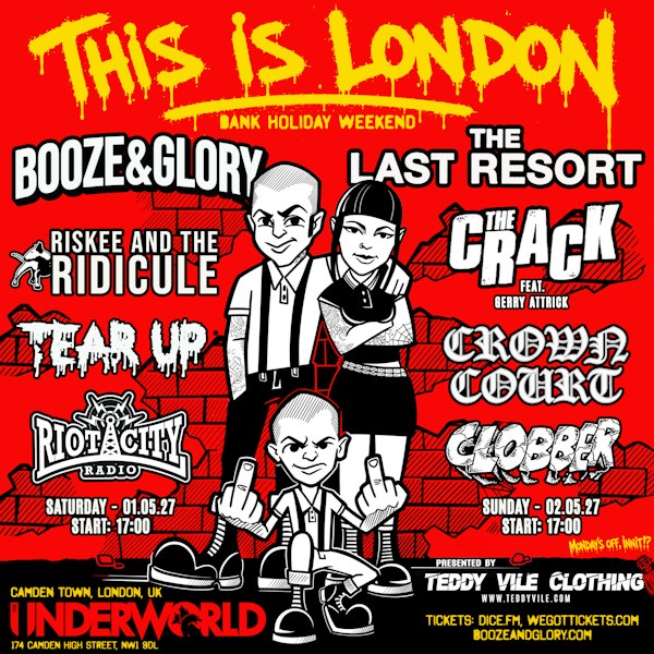 BOOZE AND GLORY THIS IS LONDON BANK HOLIDAY WEEKEND - SUNDAY TICKET