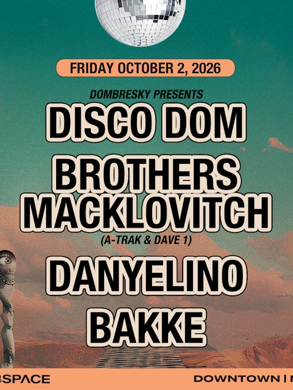 Disco Dom & The Brothers Macklovitch