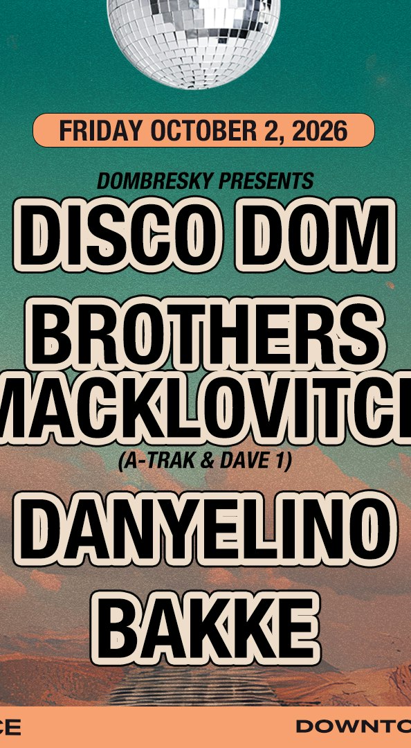 Disco Dom & The Brothers Macklovitch at Club Space