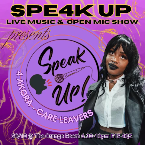 Spe4k Up for Akora: Care Leavers Fundraiser