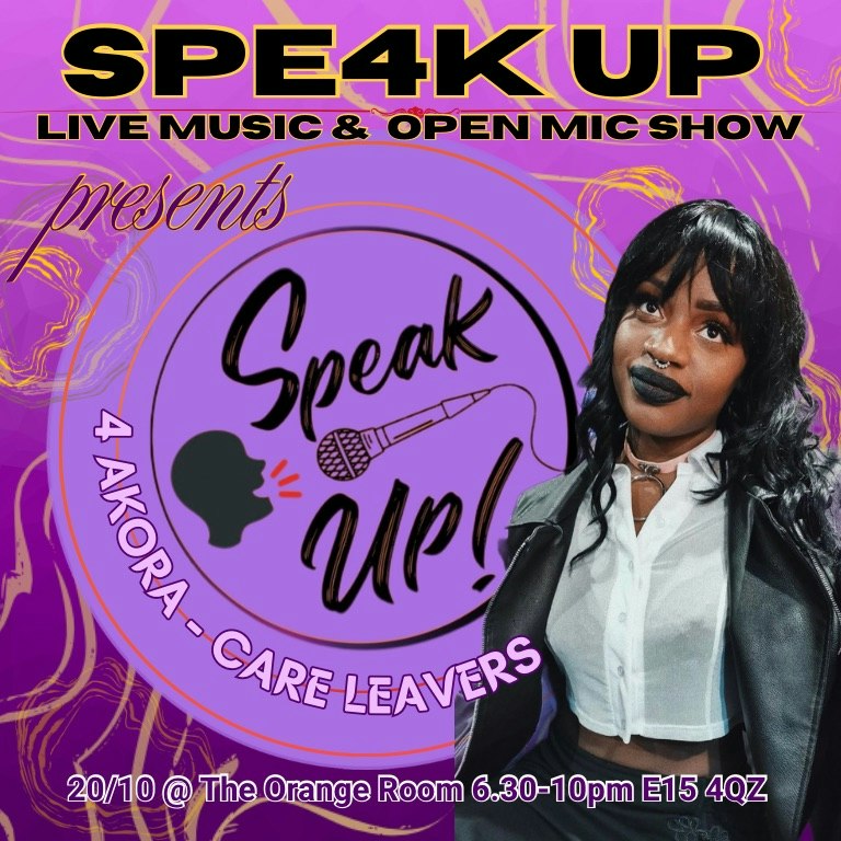 Spe4k Up for Akora: Care Leavers Fundraiser