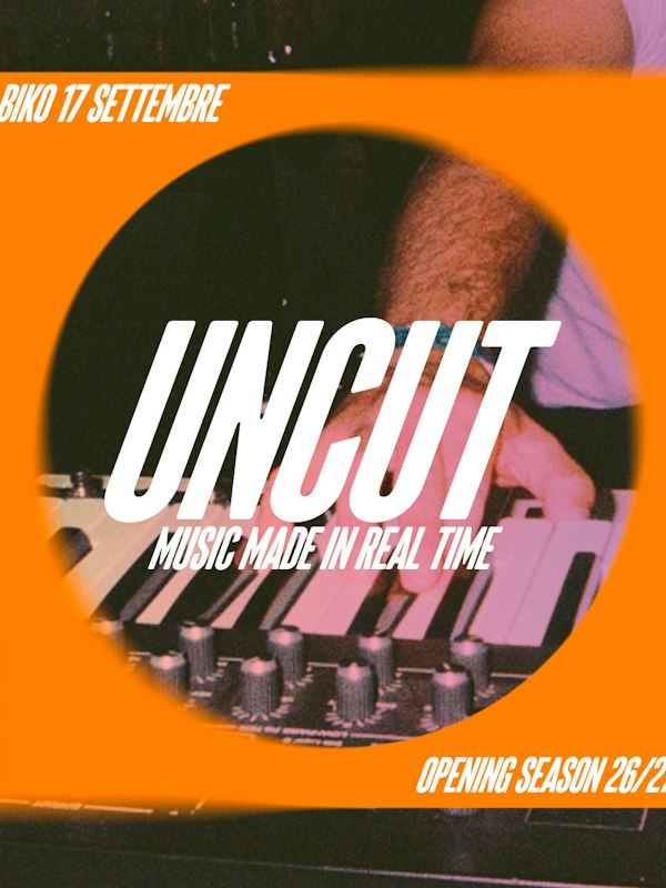 UNCUT - music made in real time