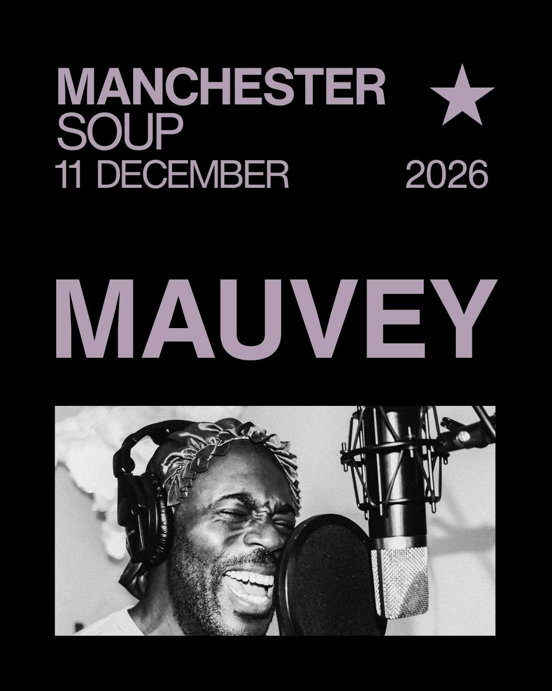 MAUVEY: REAL LIFE NO DIGITAL at Soup, Manchester