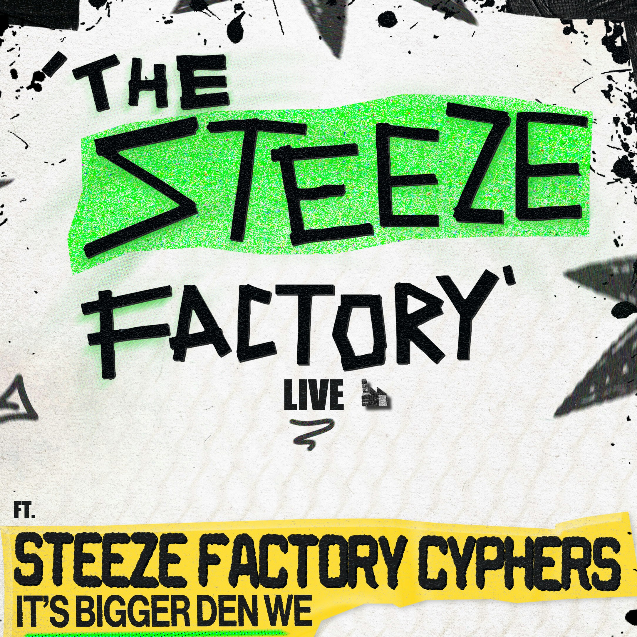 The Steeze Factory Live