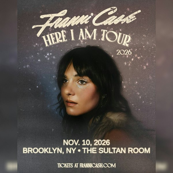 Here I Am Tour 2026: Franni Cash
