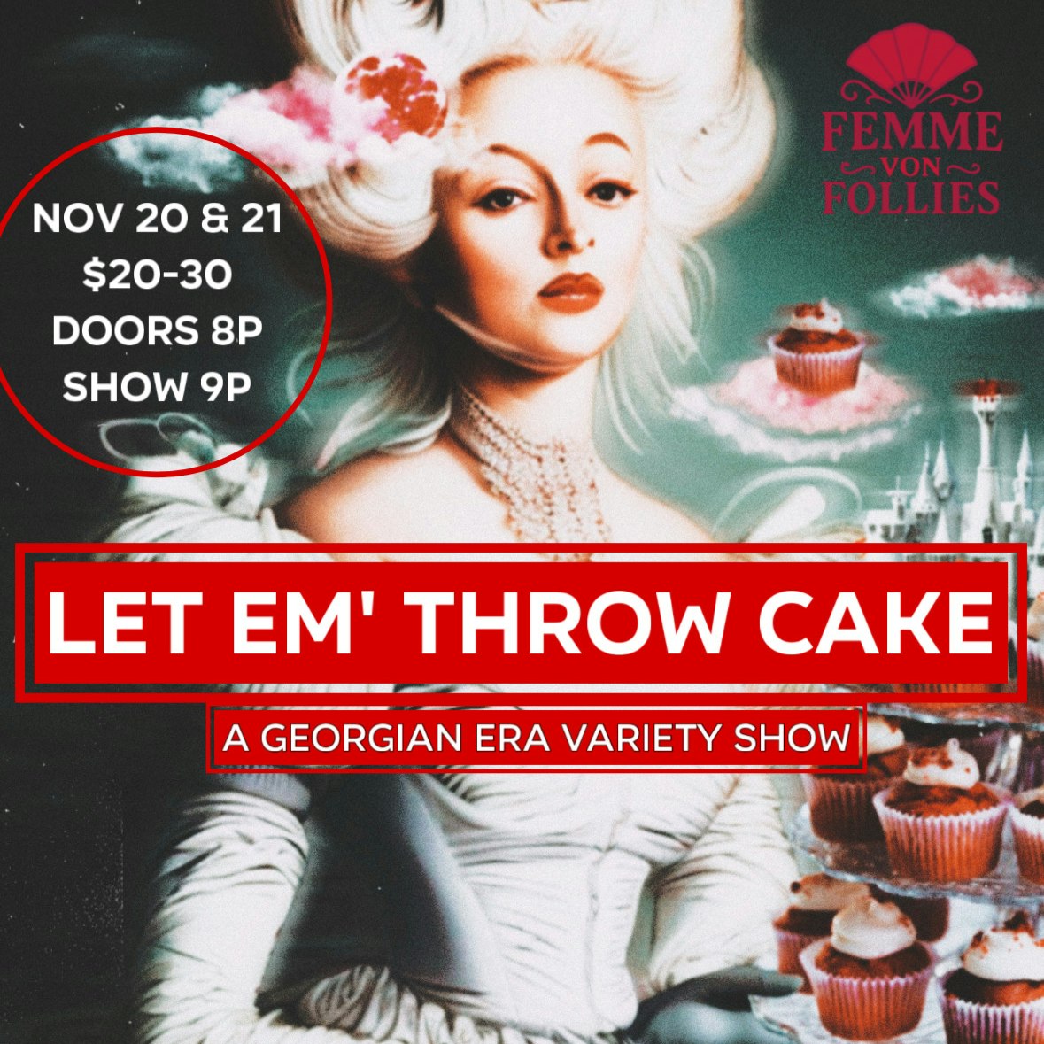 Femme Von Follies presents - Let 'Em Throw Cake!