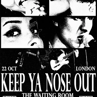KEEP YA NOSE OUT - LONDON
