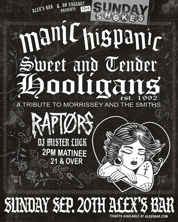 Manic Hispanic + Sweet & Tender Hooligans + Raptors