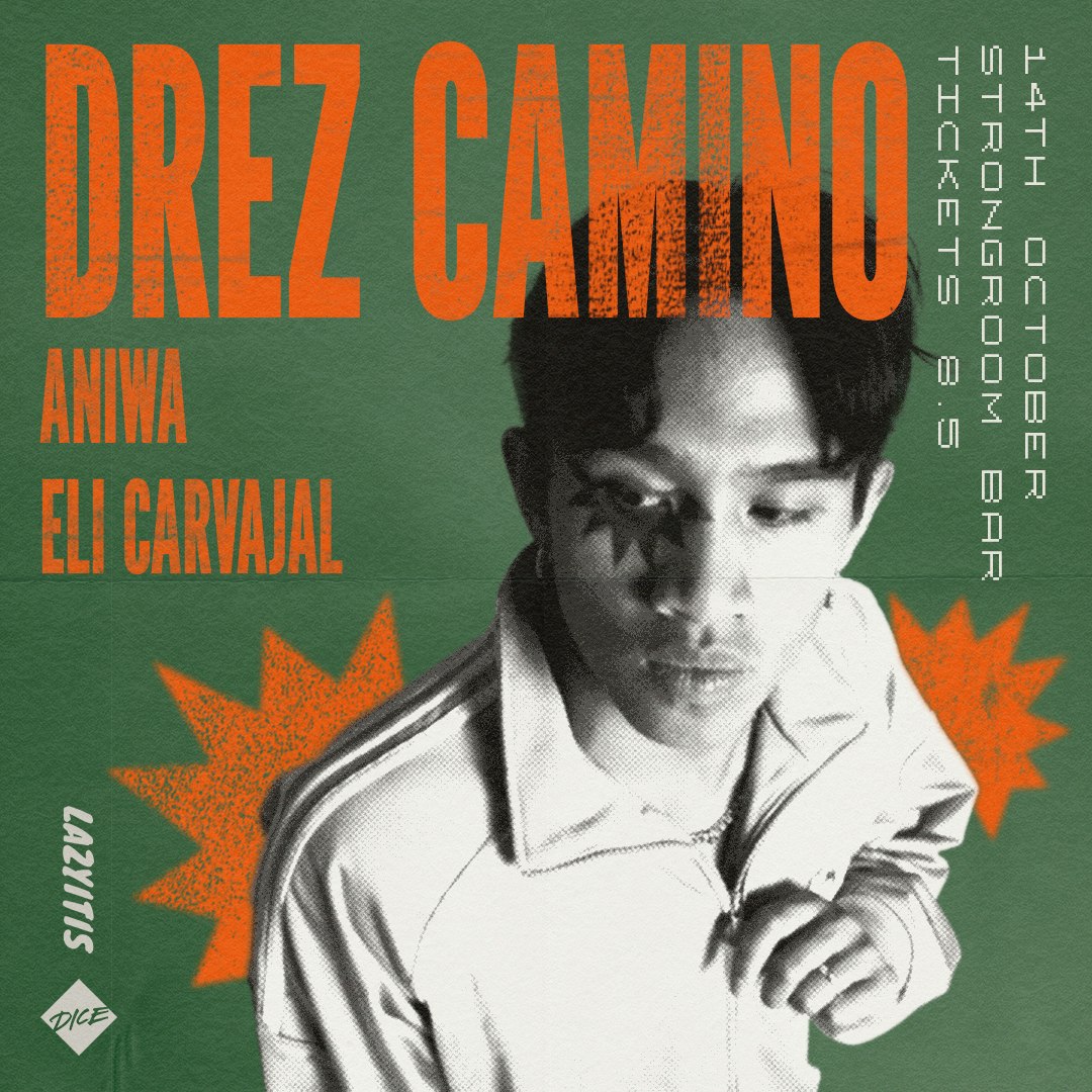 Drez Camino + Aniwa + Eli Carvajal