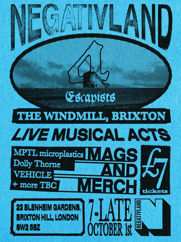 NEGATIVLAND ISSUE 4 Launch Party - Escapists