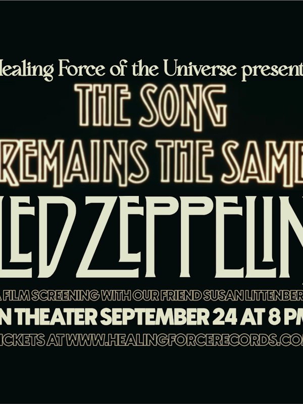 The Song Remains The Same Film Screening
