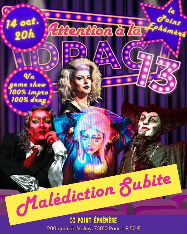 Attention à la Drag 13