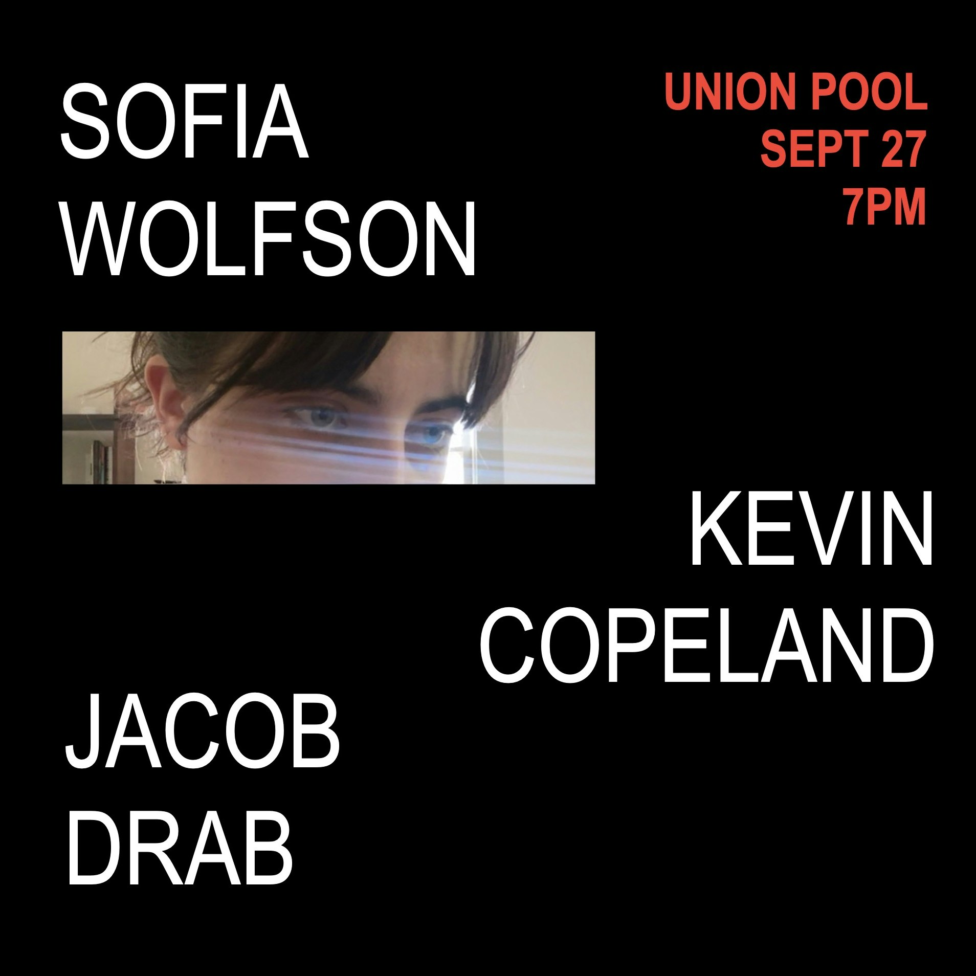 Sofia Wolfson • Kevin Copeland • Jacob Drab