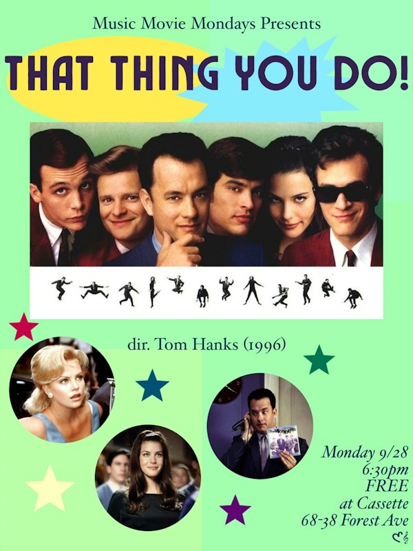 MUSIC MOVIE MONDAYS PRESENTS: THAT THING YOU DO!