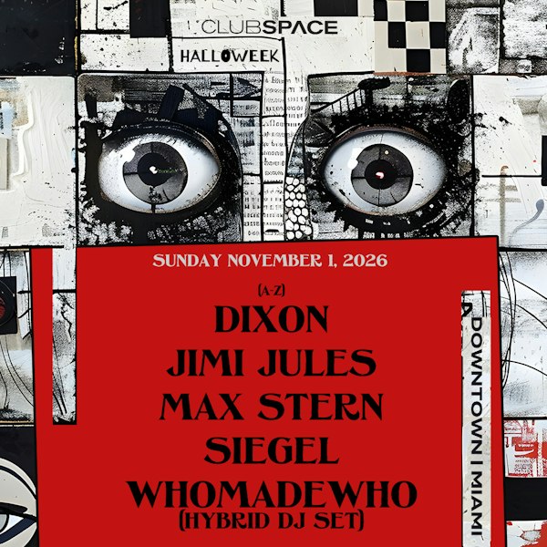 Halloweek: Dixon B2B Jimi Jules & Whomadewho (Hybrid Set)