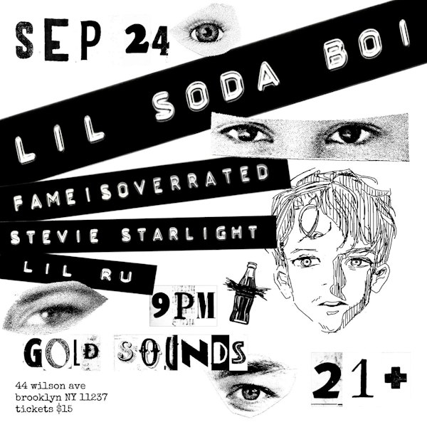 Lil Soda Boi // Fame is Overrated // Stevie Starlight // Lil Lu