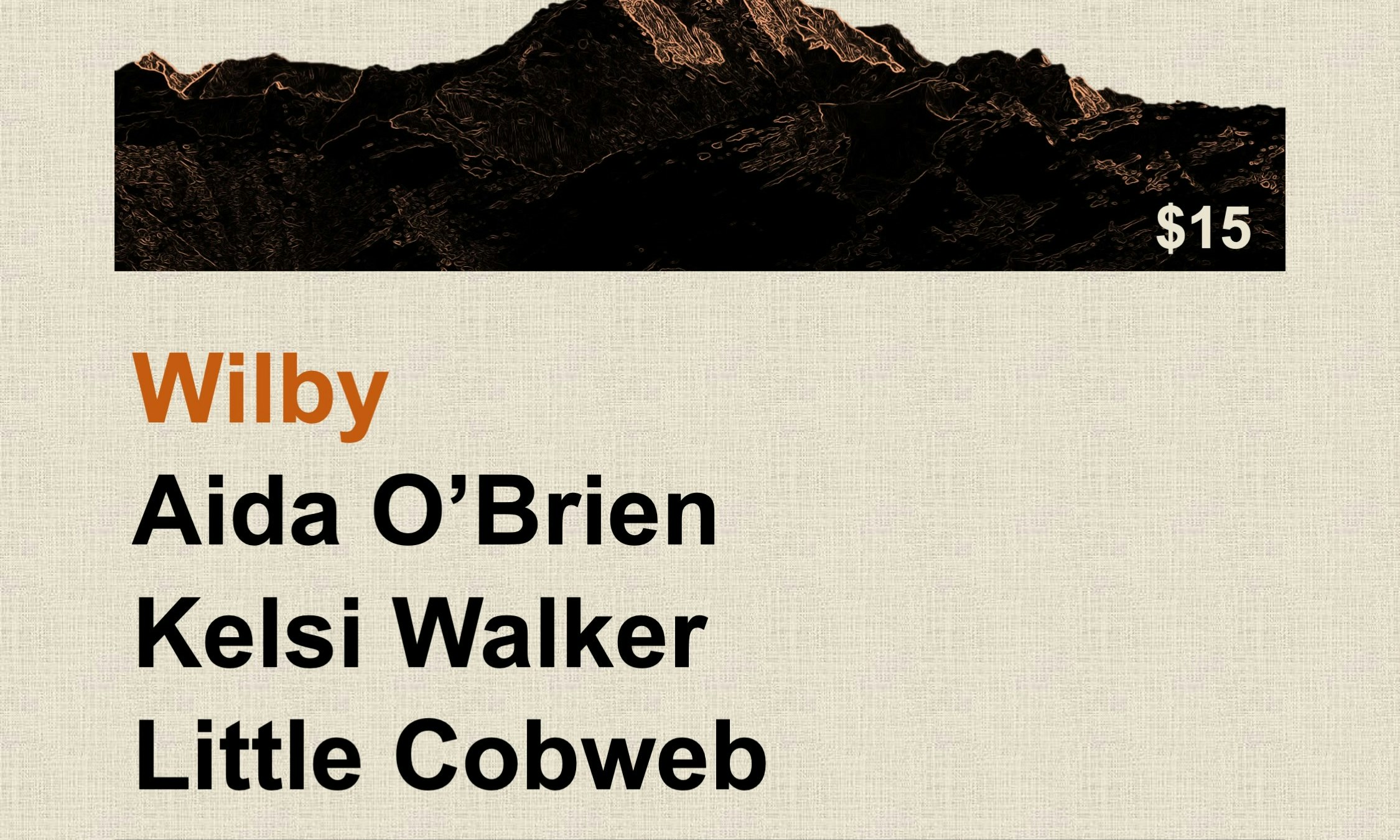 WILBY, AIDA O'BRIEN, KELSI WALKER, LITTLE COBWEB