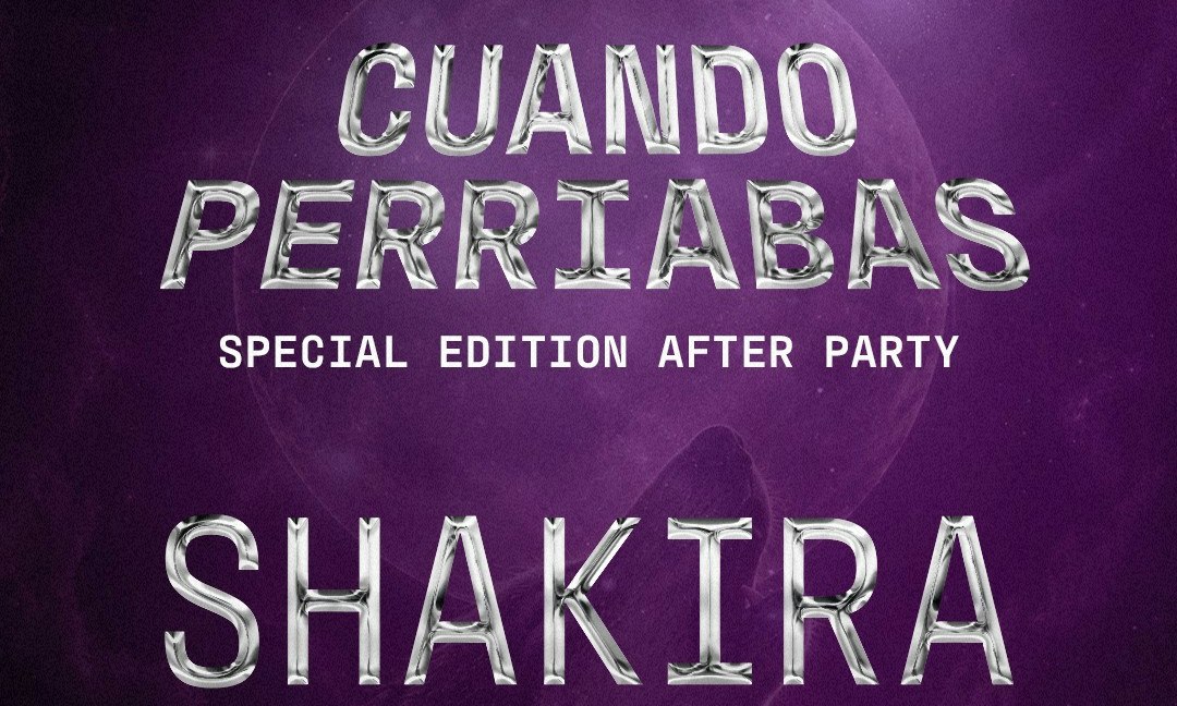 Cuando Perriabas - After party Shakira