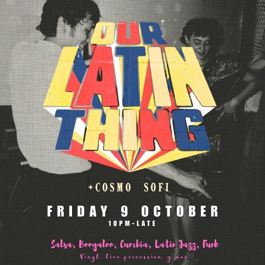 Our Latin Thing & Friends