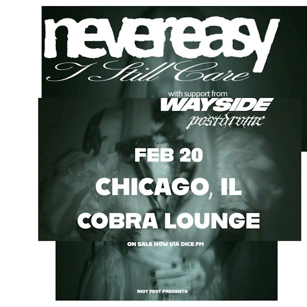 Never Easy / Wayside / postdrome