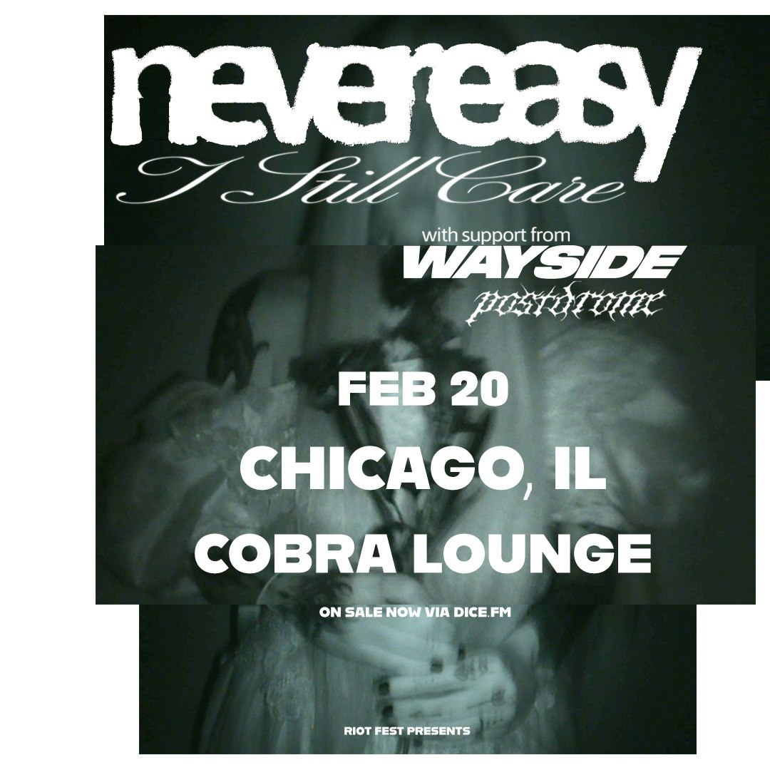 Never Easy / Wayside / postdrome