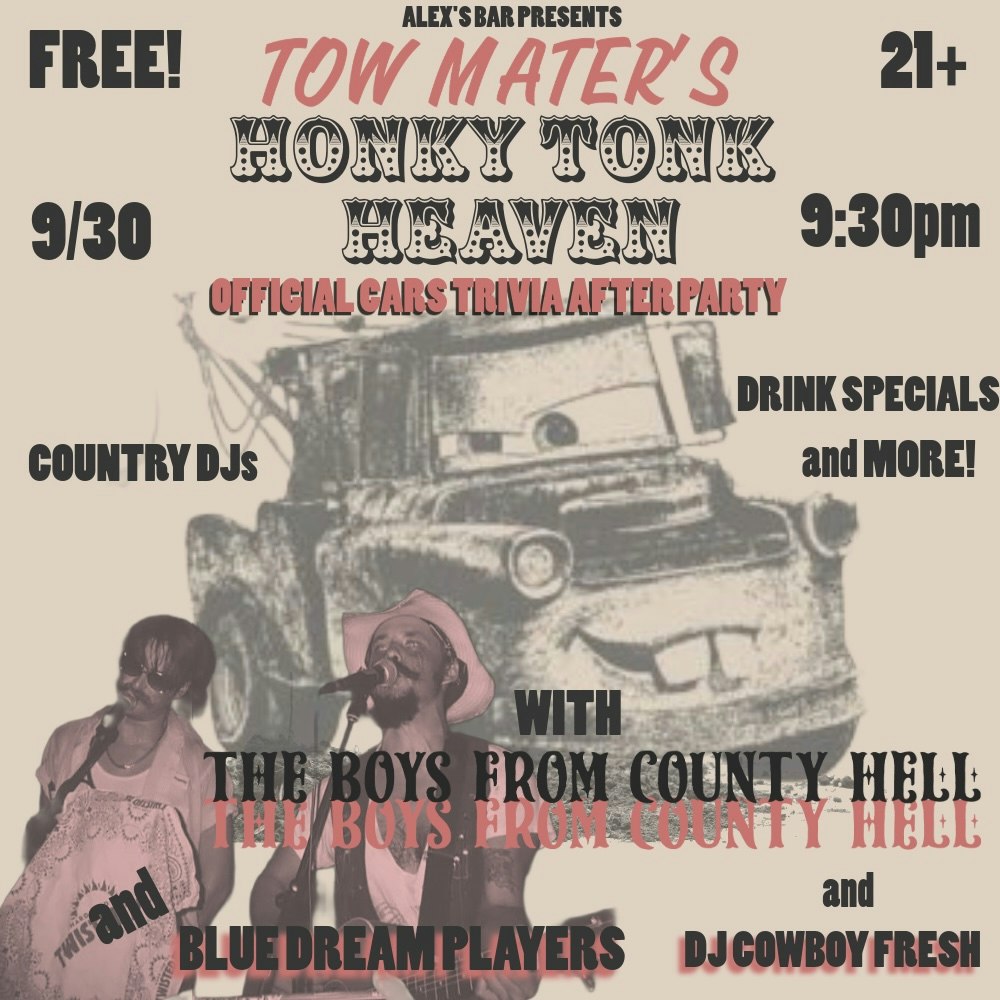 Mater's Honky Tonk Heaven: Cars Trivia After Party at Alex's Bar in Los Angeles, CA