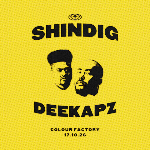 SHINDIG NIGHTS w/ Deekapz