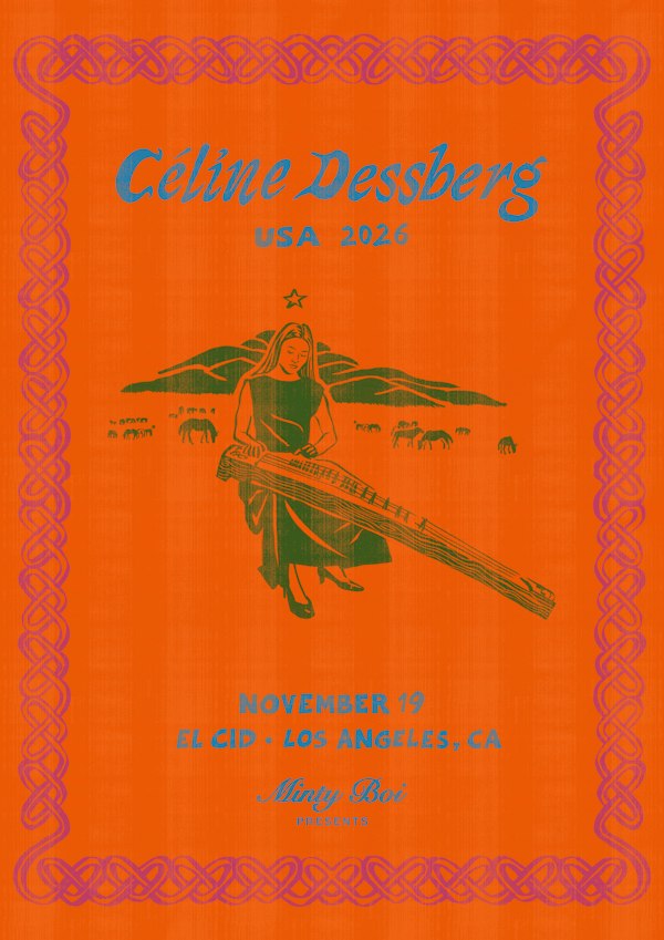 Minty Boi Presents: Celine Dessberg Live in Los Angeles