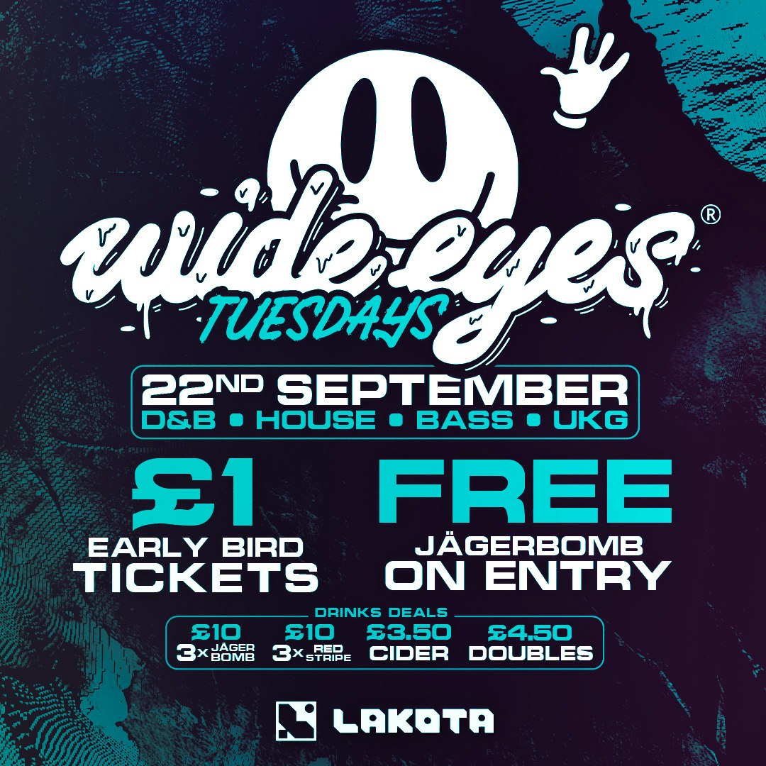 Wide Eyes Tuesdays at Lakota, Bristol
