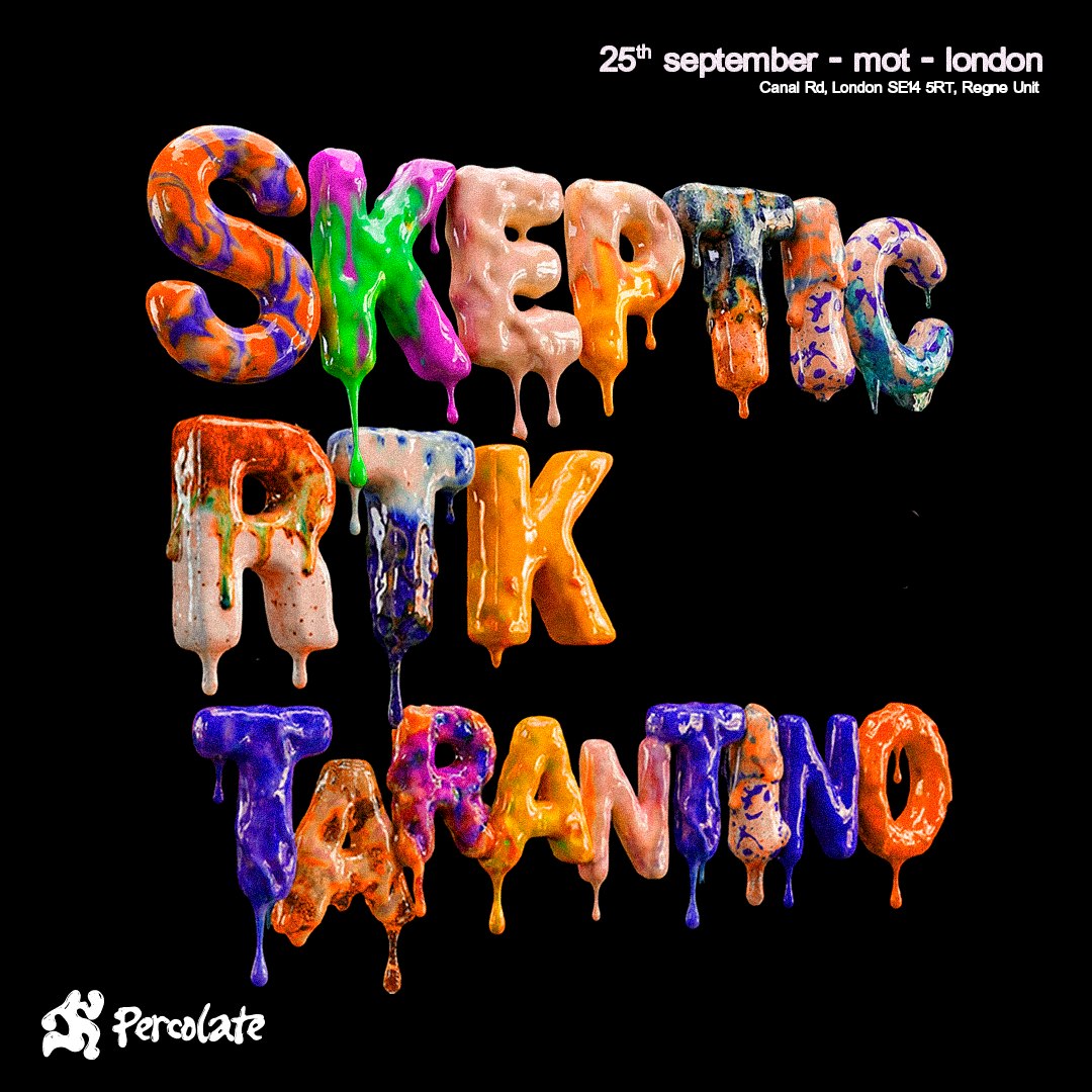 Skeptic + RTK Tarantino