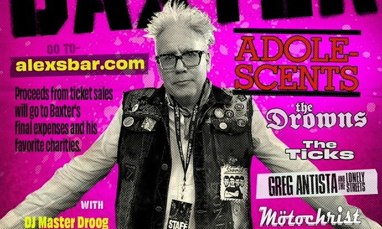 Baxter's Celebration Of Life- The Adolescents, The Drowns, The Ticks, Greg Antista & The Lonely Streets, Motochrist + MORE